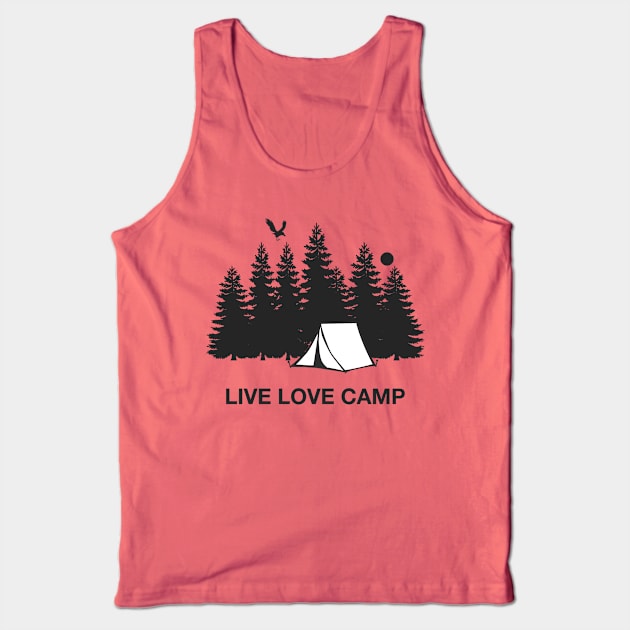 Live Love Camp Tank Top by MedleyDesigns67